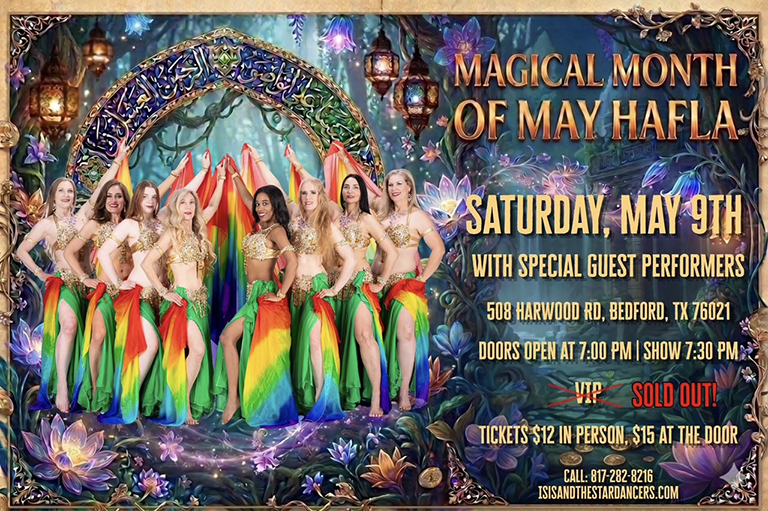 magical month of may hafla may 9th, 508 harwood rd, bedford tx, 76021, doors open at 7, show at 7:30pm, tickets $12 in advance or $15 at the door, call 817.282.8216